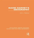 Cover: David Harvey's Geography (RLE Social & Cultural Geography) - Routledge