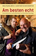 Cover: Am besten echt - Eine kulinarisch-kulturelle Reise ins Hinterland Venedigs - Amalthea Signum