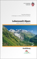 Cover: Lebenswelt Alpen - Weber Verlag AG - SAC-Verlag