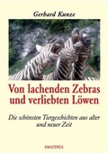 Cover: Lachende Zebras und verliebte L&ouml;wen - Amalthea Signum