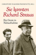 Cover: Sie kannten Richard Strauss - Amalthea Signum