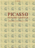 Cover: Picasso Peintre-Graveur. (Suite aux catalogues de Bernhard Geiser) / Catalogue raisonn&eacute; de l'oeuvre grav&eacute; 1969-1972 - Galerie Kornfeld Verlag AG