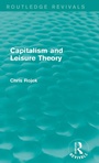 Cover: Capitalism and Leisure Theory (Routledge Revivals) - Routledge