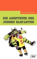 Cover: Die Abenteuer der jungen Elefanten - novum Verlag