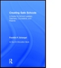 Enlarge image Cover: Creating Safe Schools - Routledge