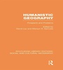 Cover: Humanistic Geography (RLE Social & Cultural Geography) - Routledge