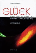 Cover: Gl&uuml;ck - Eine Philosophie des Einverstandenseins - Strub Verlag wissenverbindet GmbH