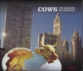 Cover: Cows on Parade in Chicago - Strub Verlag wissenverbindet GmbH