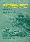 Cover: Unsterblichkeit? Die vergessene Antwort Jesu - Swedenborg