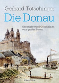 Enlarge image Cover: Die Donau - Amalthea Signum