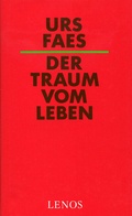 Cover: Der Traum vom Leben - Lenos Verlag