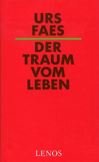 Enlarge image Cover: Der Traum vom Leben - Lenos Verlag