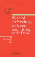 Cover: W&auml;hrend der Verlobung wirft einer einen Hering an die Decke - Lenos Verlag