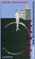 Cover: Die Wirklichkeitsmaschine - Lenos Verlag