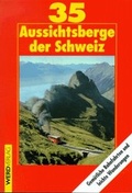 Cover: 35 Aussichtsberge in der Schweiz - Weber Verlag AG