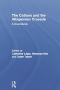 Cover: The Cathars and the Albigensian Crusade - Routledge