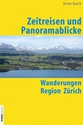 Cover: Zeitreisen und Panoramablicke - Weber Verlag AG