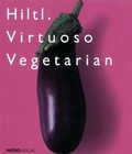 Cover: Hiltl. Virtuoso Vegetarian - Weber Verlag AG