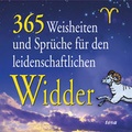 Cover: 365 Weisheiten und Spr&uuml;che f&uuml;r den leidenschaftlichen Widder - TOSA