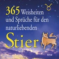 Cover: 365 Weisheiten und Spr&uuml;che f&uuml;r den naturliebenden Stier - TOSA