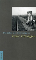 Cover: Die Jahre des Schweigens - Lenos Verlag