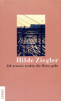 Abbildung von: Ich wusste, wohin die Reise geht - Lenos
