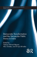 Cover: Democratic Transformation and the Vernacular Public Arena in India - Routledge