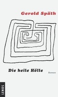 Cover: Die heile H&ouml;lle - Lenos Verlag