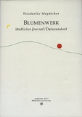 Cover: Blumenwerk /Gang durchs Dorf - Bibliothek der Provinz