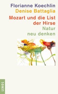 Cover: Mozart und die List der Hirse - Lenos Verlag