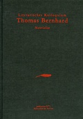 Cover: Literarisches Kolloquium Thomas Bernhard [1984] - Bibliothek der Provinz