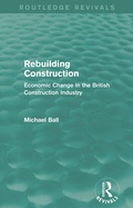 Cover: Rebuilding Construction (Routledge Revivals) - Routledge