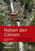 Cover: Neben den Gleisen - Weber Verlag AG