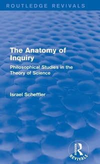 Bild vergrößern Bild: The Anatomy of Inquiry (Routledge Revivals) - Routledge