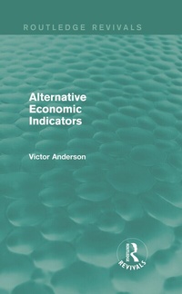 Enlarge image Cover: Alternative Economic Indicators (Routledge Revivals) - Routledge