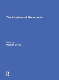 Enlarge image Cover: The Afterlives of Monuments - Routledge