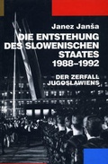 Cover: Die Entstehung des slowenischen Staates 1988-1992 - Hermagoras