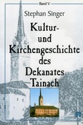 Cover: Kultur- und Kirchengeschichte des Dekanates Tainach - Hermagoras