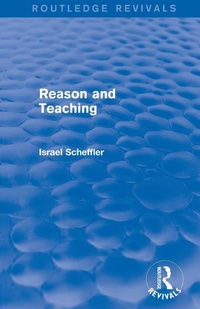 Enlarge image Cover: Reason and Teaching (Routledge Revivals) - Routledge