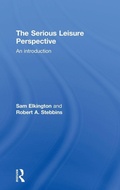 Cover: The Serious Leisure Perspective - Routledge