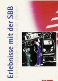 Cover: Erlebnisse mit der SBB - Baeschlin Verlag