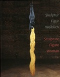 Cover: Skulptur - Figur - weiblich | Sculpture - figure - woman - Bibliothek der Provinz