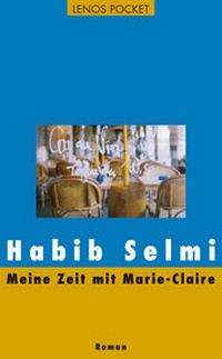 Abbildung von: Meine Zeit mit Marie-Claire - Lenos