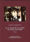 Cover: Im Tosen der Stadt /En el ruido de la ciudad - Bibliothek der Provinz