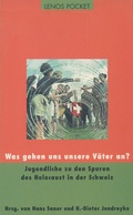 Cover: Was gehen uns unsere V&auml;ter an? - Lenos Verlag