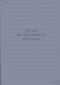 Cover: 150 Jahre Ober&ouml;sterreichischer Kunstverein - Bibliothek der Provinz