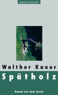 Cover: Sp&auml;tholz - Lenos Verlag