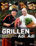 Cover: Grillen mit Adi & Adi - Pichler Verlag in Verlagsgruppe Styria GmbH & Co. KG
