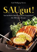 Cover: SAUgut! - Pichler Verlag in Verlagsgruppe Styria GmbH & Co. KG