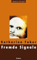 Cover: Fremde Signale - Lenos Verlag